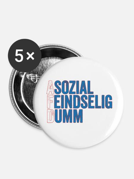 asozial feindselig dumm! - Buttons klein 25 mm (5er Pack) - Weiß