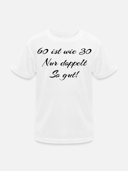 60. Geburtstag - Kinder Funktions-T-Shirt - Weiß