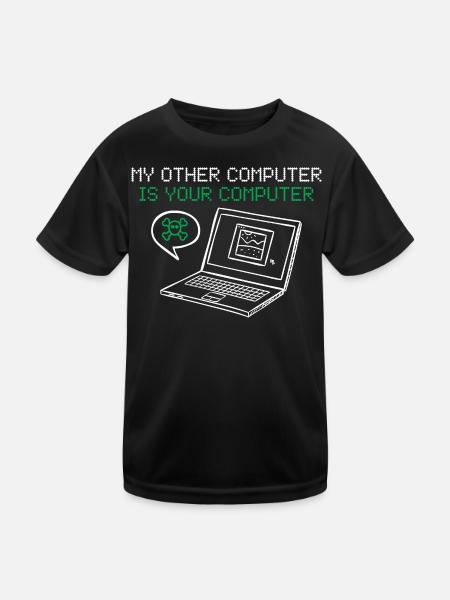 Hacker Mein Anderer Computer Ist Deiner - Kinder Funktions-T-Shirt - Schwarz