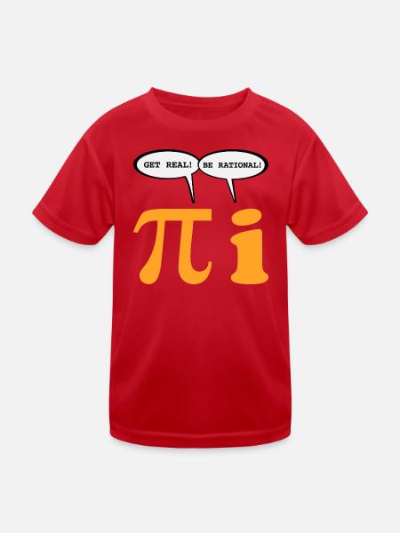 Sei realistisch Sei rational - Kinder Funktions-T-Shirt - Rot