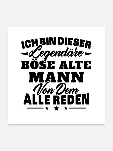 Ich bin dieser legendäre böse alte Mann - Poster 60x60 cm - Weiß - Vorne