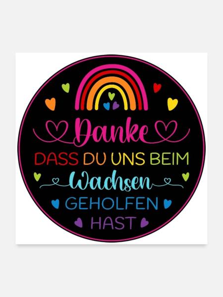 Danke dass Du uns beim Wachsen geholfen hast - Poster 60x60 cm - Weiß - Vorne