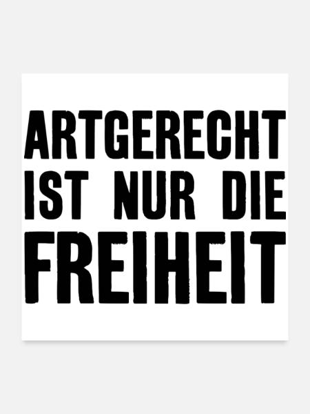 ARTGERECHT IST NUR DIE FREIHEIT VEGAN VEGANER - Poster 60x60 cm - Weiß - Vorne