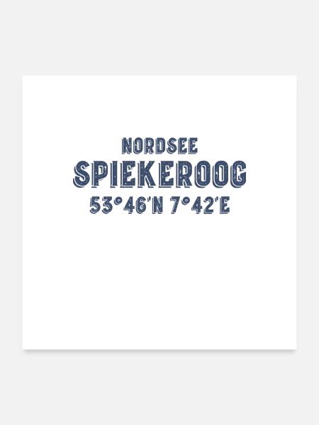 Spiekeroog Koordinaten Nordsee - Poster 60x60 cm - Weiß - Vorne