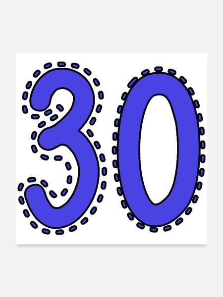 30. 30 ANS. 30e ANNIVERSAIRE. ANNIVERSAIRE 30 ANS. - Poster 60 x 60 cm - blanc - Devant