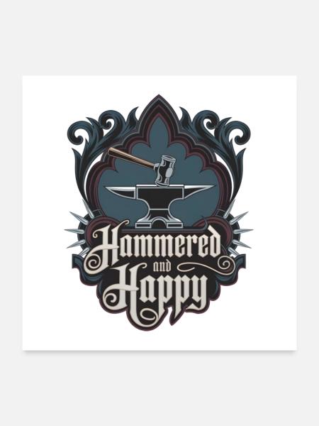 Hammered And Happy - Poster 24" x 24" (60x60 cm) - white - Front