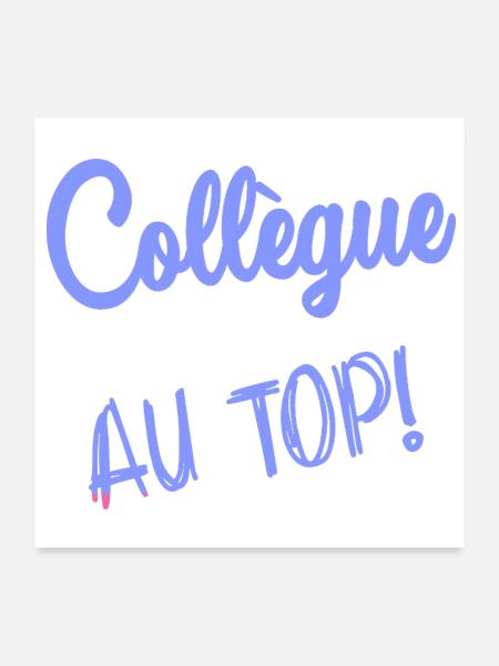 KOLLEGE. ANFANGEN. RUHESTAND. BESCHÄFTIGUNG. HUMOR - Poster 60x60 cm - Weiß - Vorne