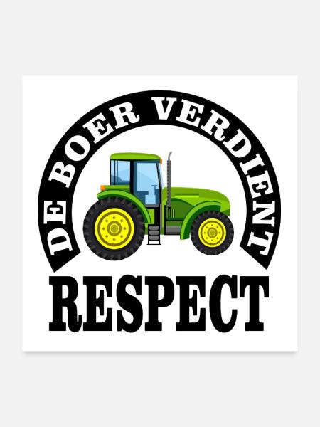 Les agriculteurs méritent le respect - Poster 60 x 60 cm - blanc