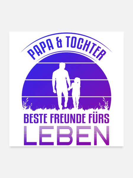 Papa Tochter Geschenk Beste Freunde Vater Spruch - Poster 60x60 cm - Weiß - Vorne