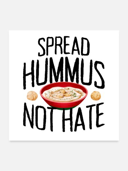 Spread Hummus Not Hate Vegan Geschenk Für Veganer - Poster 60x60 cm - Weiß - Vorne