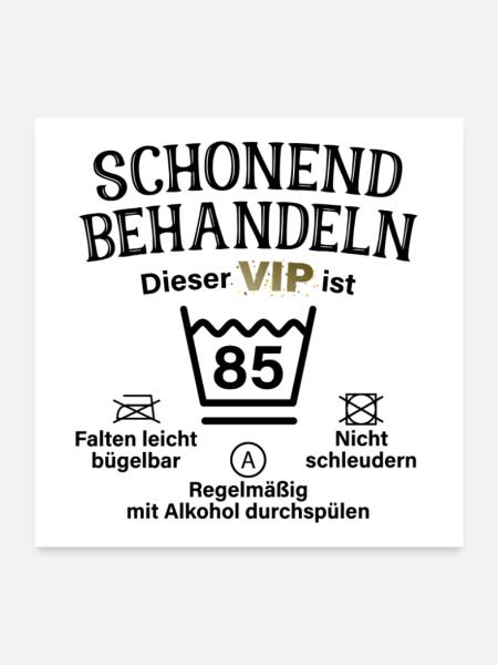 85. Geburtstag Schonend Behandeln 85 VIP ist 85 - Poster 60x60 cm - Weiß - Vorne