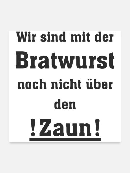 Spruch Bratwurst - Poster 60x60 cm - Weiß - Vorne