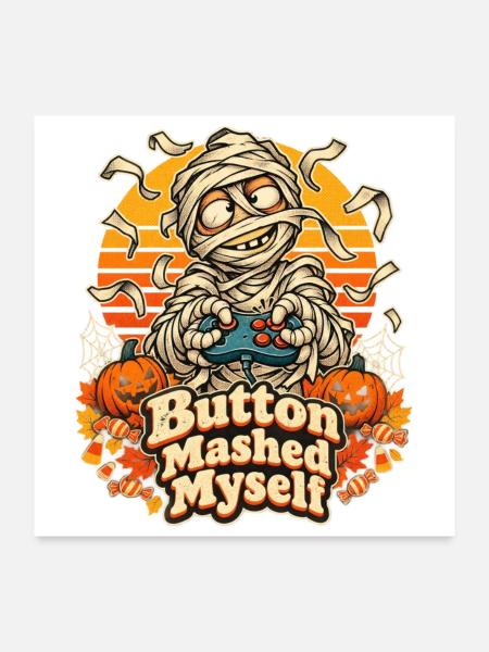 Halloween-Mumie Button Mashed Myself Gamer - Poster 60x60 cm - Weiß - Vorne