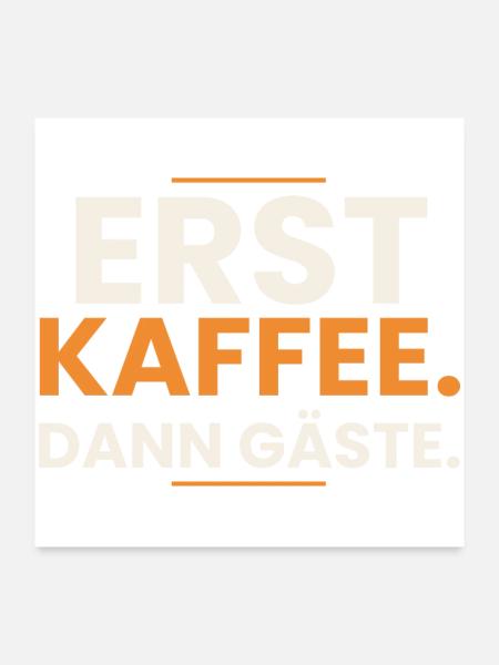 Erst Kaffee. Dann Gäste. – Kellner Barista Shirt - Poster 60x60 cm - Weiß - Vorne