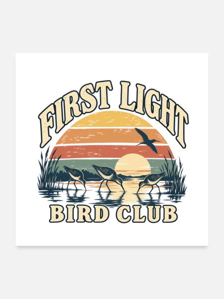 First Light Bird Club Vogelbeobachtung - Poster 60x60 cm - Weiß