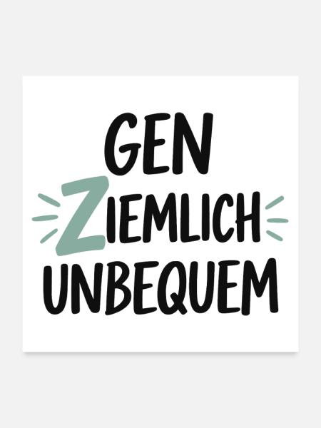 Gen Ziemlich Unbequem Spruch – Statement - Poster 60x60 cm - Weiß - Vorne