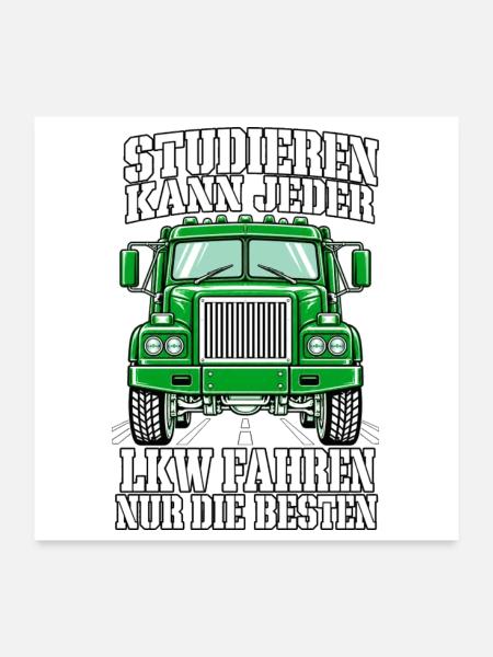 LKW fahren nur die Besten – Frontansicht Grün - Poster 60x60 cm - Weiß - Vorne