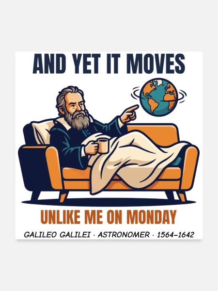 Galilei – And Yet It Moves - Poster 60x60 cm - Weiß - Vorne