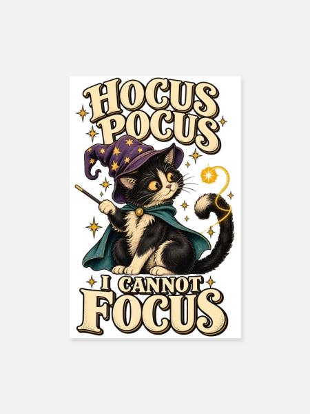 ADHS Zauberkatze Hocus Pocus I Cannot Focus Humor - Poster 20x30 cm - Weiß - Vorne