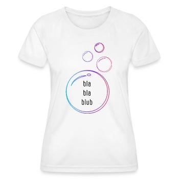 bla bla blub - Frauen Funktions-T-Shirt - Weiß - Vorne - AI Model Female 172 dark (172cm)