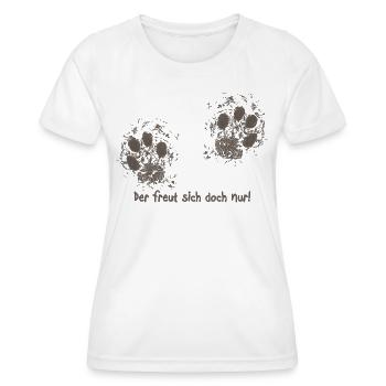 Der freut sich doch nur! - Frauen Funktions-T-Shirt - Weiß - Vorne - AI Model Female 172 dark (172cm)