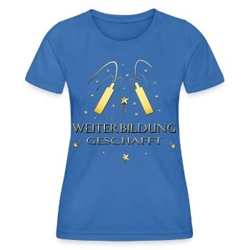 Weiterbildung Fortbildung Prüfung bestanden - Frauen Funktions-T-Shirt - Königsblau - Vorne - AI Model Female 172 light (172cm)
