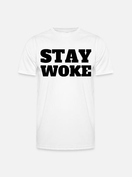 Stay Woke - Männer Funktions-T-Shirt - Weiß