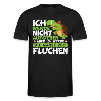 Ich Werde Nicht Aufgeben Die Ganze Zeit Fluchen - Männer Funktions-T-Shirt - Schwarz - Vorne - AI Model Male 178 dark (178cm)