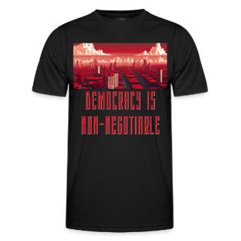 Demokratie ist nicht verhandelbar - Männer Funktions-T-Shirt - Schwarz - Vorne - AI Model Male 178 dark (178cm)