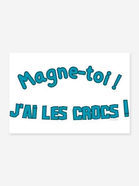 Magne-toi J'ai les Cr*cs – Bleu Pop - Poster 90 x 60 cm - blanc - Devant