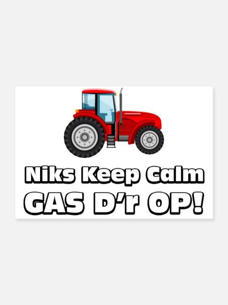 Bauer - Nichts Ruhiges, Gas drauf! Bauern Traktor - Poster 90x60 cm - Weiß - Vorne