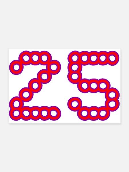 25. 25 YEARS. 25th ANNIVERSARY. 25 YEARS ANNIVERSARY. - Poster 36" x 24" (90x60 cm) - white - Front
