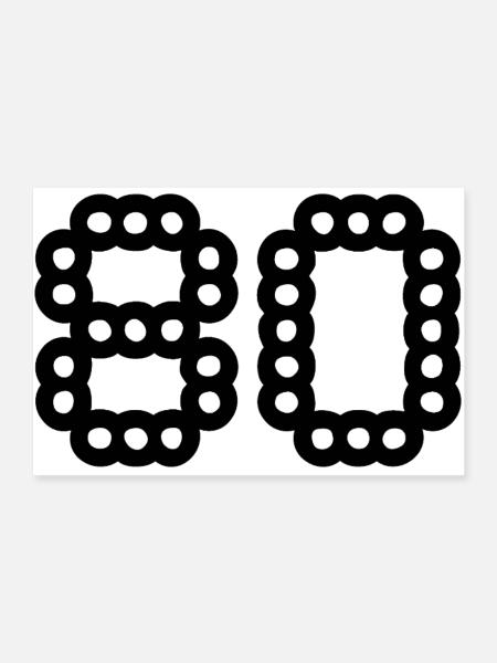 80. 80 YEARS. 80th ANNIVERSARY. 80 YEARS ANNIVERSARY. - Poster 36" x 24" (90x60 cm) - white - Front
