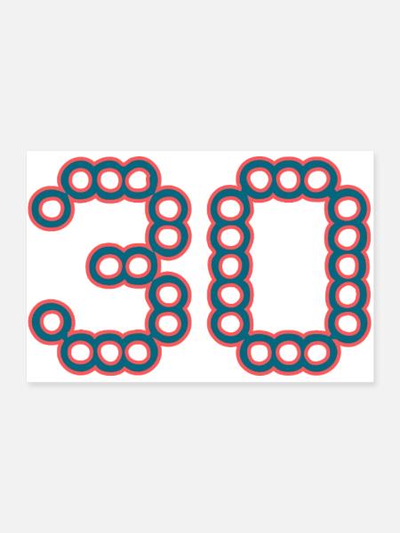 30. 30 YEARS. 30th ANNIVERSARY. 30 YEARS ANNIVERSARY. - Poster 36" x 24" (90x60 cm) - white - Front