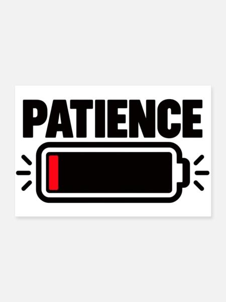 PATIENCE Akku Fast Leer - Poster 90x60 cm - Weiß - Vorne