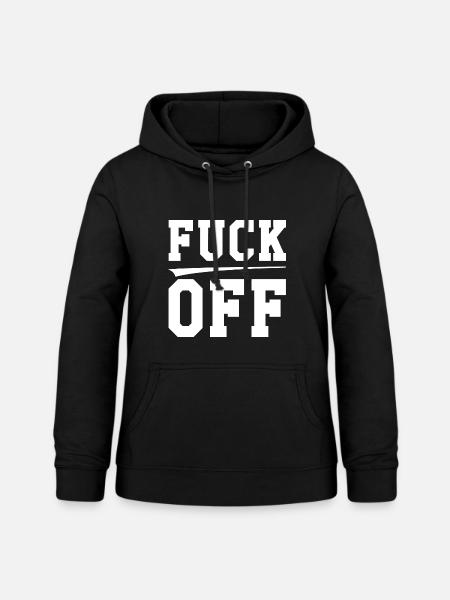 Fuck off - Frauen Hoodie - Schwarz
