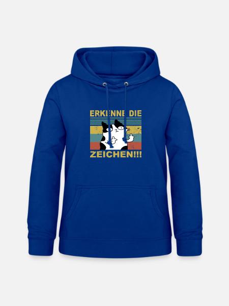 Erkenne die Zeichen Lustige Katze - Frauen Hoodie - Royalblau