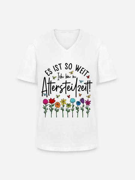 Es ist soweit Ich bin in Altersteilzeit - Blumen - Männer-T-Shirt mit V-Ausschnitt - Weiß