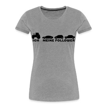 Ich meine Follower  - Frauen Premium Bio T-Shirt - Grau meliert - Vorne - Mia (176cm)