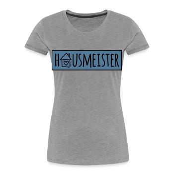 Hausmeister - Frauen Premium Bio T-Shirt - Grau meliert - Vorne - Mia (176cm)