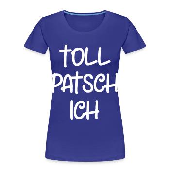 Tollpatsch Ich tollpatschig lustig tollpatschich - Frauen Premium Bio T-Shirt - Königsblau - Vorne - Mia (176cm)