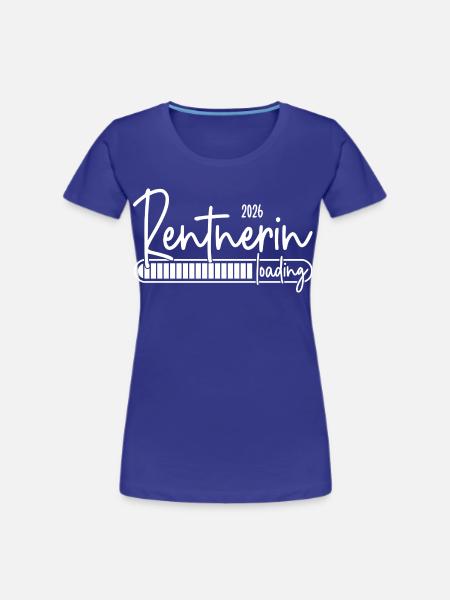 Rentnerin 2026 Loading - Frauen Premium Bio T-Shirt - Königsblau