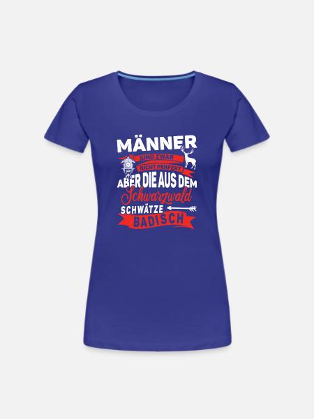 Schwarzwald Männer sind nicht perfekt - Frauen Premium Bio T-Shirt - Königsblau