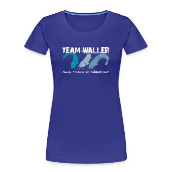 Wels angeln Waller fischen Team Waller - Frauen Premium Bio T-Shirt - Königsblau - Vorne - Mia (176cm)