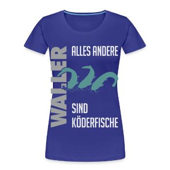 Wels fischen Kampf mit dem starken Wels - Frauen Premium Bio T-Shirt - Königsblau - Vorne - Mia (176cm)