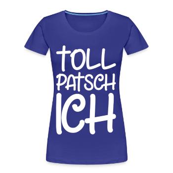 Tollpatsch Ich tollpatschig lustig tollpatschich - Frauen Premium Bio T-Shirt - Königsblau - Vorne - Mia (176cm)