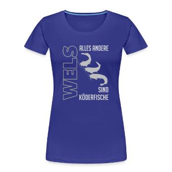 Wels angeln Waller fischen Sportfischen auf Wels - Frauen Premium Bio T-Shirt - Königsblau - Vorne - Mia (176cm)
