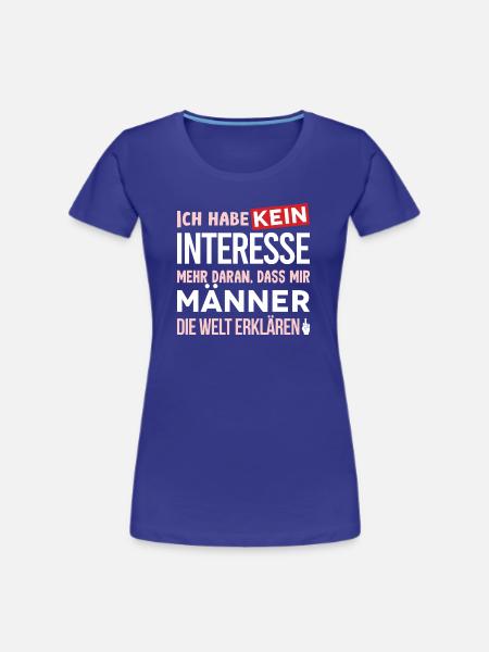 Kein Interesse an Mansplaining - Frauen Premium Bio T-Shirt - Königsblau