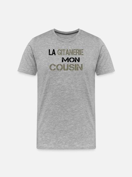 La gitanerie mon cousin - T-shirt bio Premium Homme - gris chiné