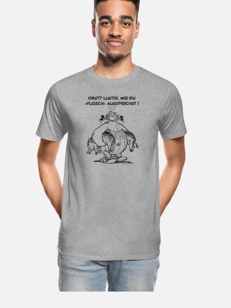 Obelix: Obst? Lustig wie du "Fleisch" aussprichst! - Männer Premium Bio T-Shirt - Grau meliert - Vorne - Damien (186cm)